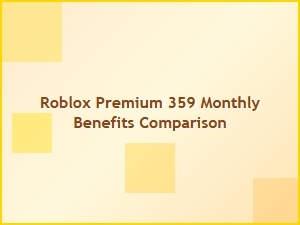 Roblox Premium $359 Monthly Benefits Compared