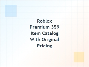 Roblox Premium 359 Exclusive Items Catalog